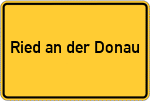 Place name sign Ried an der Donau