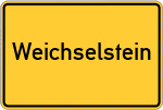 Place name sign Weichselstein
